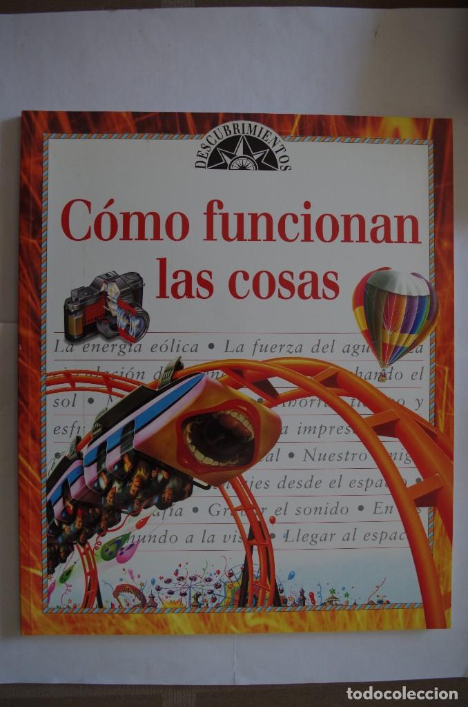 Libros de segunda mano: COMO FUNCIONAN LAS COSAS - DESCUBRIMIENTOS - ED. DEBATE 1996 - Foto 1