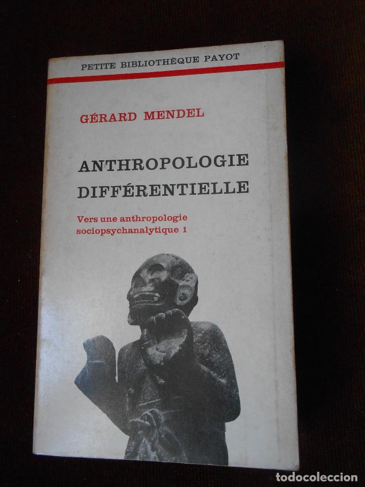 Libros de segunda mano: ANTHROPOLOGIE   DIFF&Eacute;RENTIELLE    -Gerard  Mendel - Foto 1