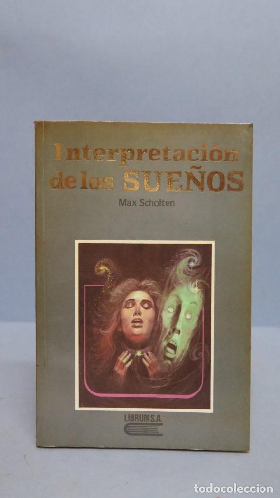 Libros de segunda mano: RARA EDICION ! INTERPRETACION DE LOS SUE&Ntilde;OS. MAX SCHOLTEN. ED. LIBRUM - Foto 1