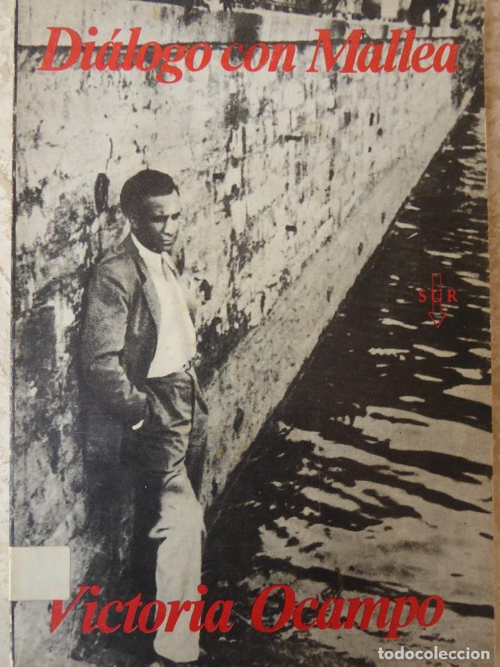 Libros de segunda mano: DI&Aacute;LOGO CON MALLEA. VICTORIA OCAMPO - Foto 1