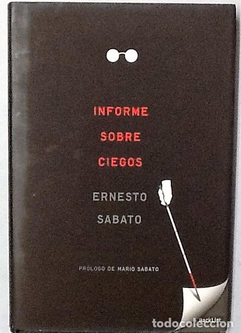 Libros de segunda mano: Informe sobre ciegos. Ernesto Sabato. 1&ordf; edici&oacute;n Backlist - Foto 1