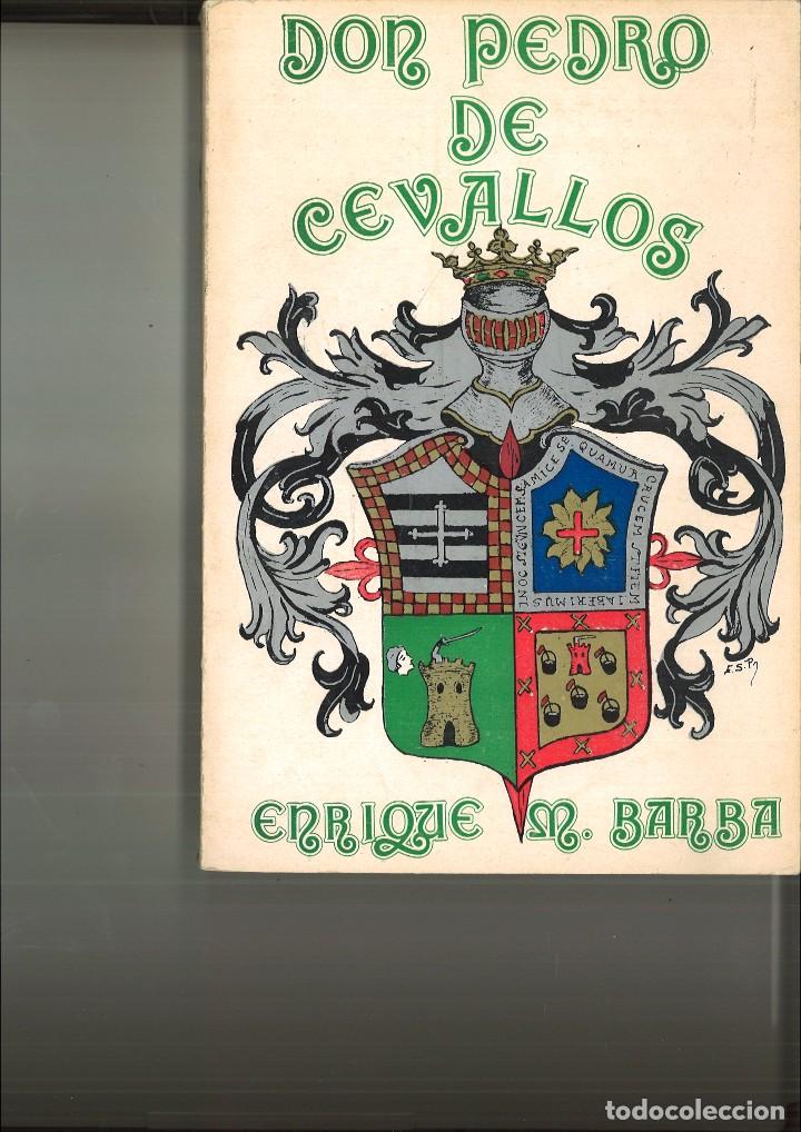 Libros de segunda mano: DON PEDRO DE CEVALLOS. Enrique M. Barba - Foto 1