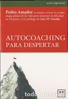 Libros de segunda mano: AUTOCOACHING PARA DESPERTAR - Amador, Pedro 2010 - Foto 1