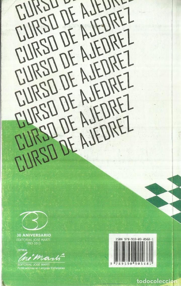 Libros de segunda mano: CURSO DE AJEDREZ. EDITORIAL JOS&Eacute; MART&Iacute;. LA HABANA. 2003 - Foto 2
