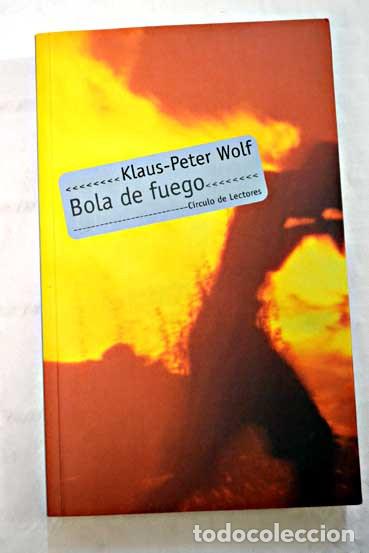 Libros de segunda mano: Bola de fuego Wolf, Klaus-Peter - Foto 1