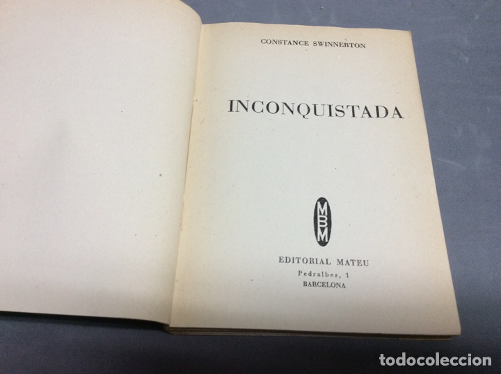 Libros de segunda mano: INCONQUISTADA / SWINNERTON, CONSTANCE - Foto 2