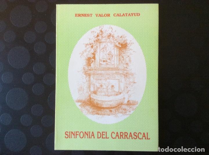 Libros de segunda mano: SINFONIA DEL CARRASCAL.- ERNEST VALOR CALATAYUD - Foto 1