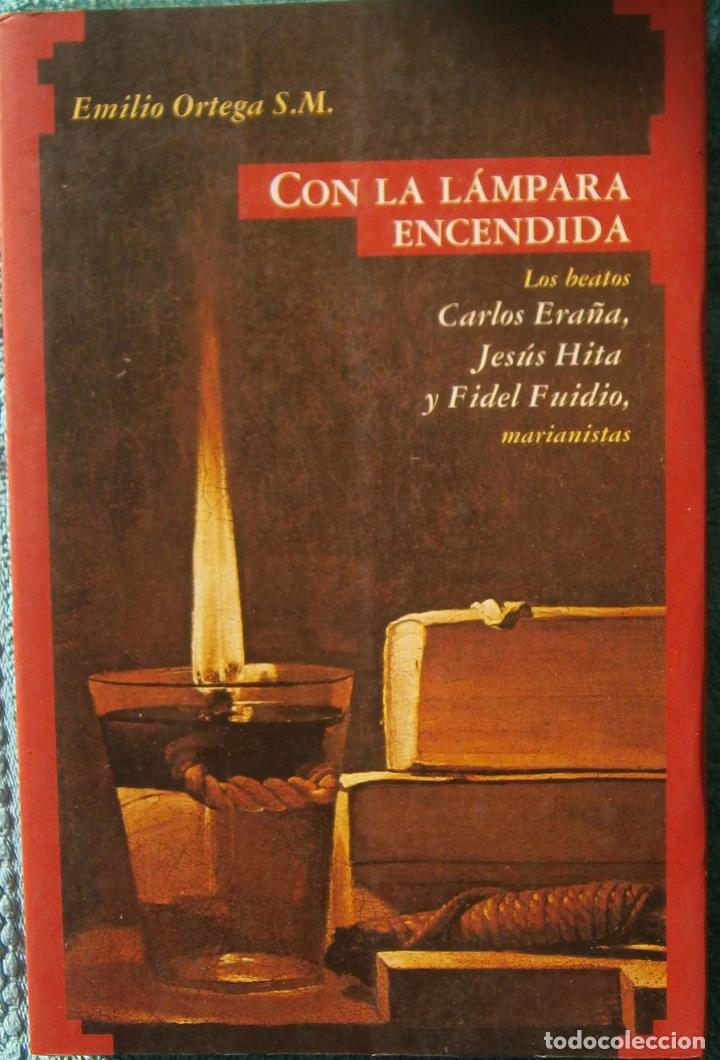 Libros de segunda mano: Con la l&aacute;mpara encendida - Emilio Ortega S M - Foto 1