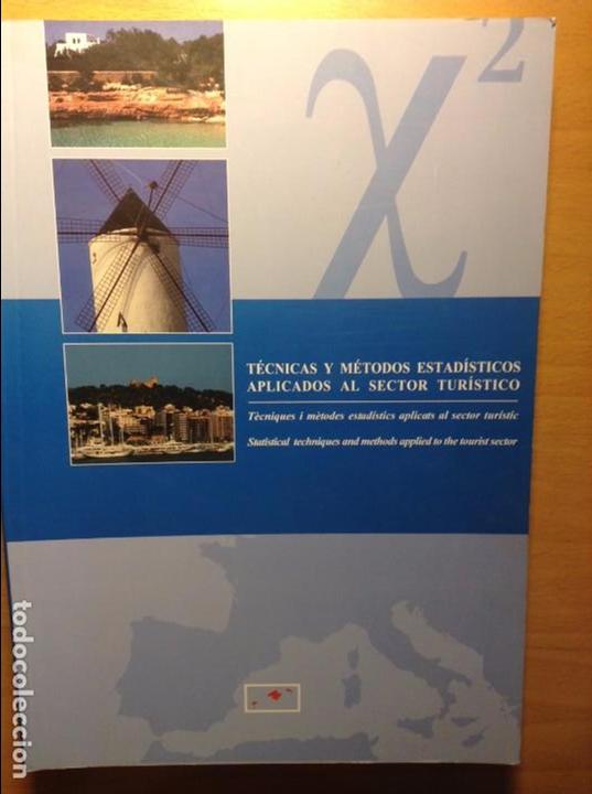 Libros de segunda mano: T&eacute;cnicas y m&eacute;todos estad&iacute;sticos aplicados al sector tur&iacute;stico - Foto 1