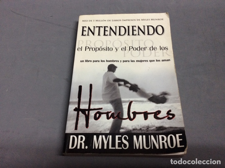 Second hand books: Entendiendo el proposito y el poder de los Hombres / MYLES, MUNROE