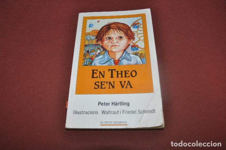 Libros de segunda mano: en theo sen va - peter h&auml;rtling - el petit esparver - Foto 1