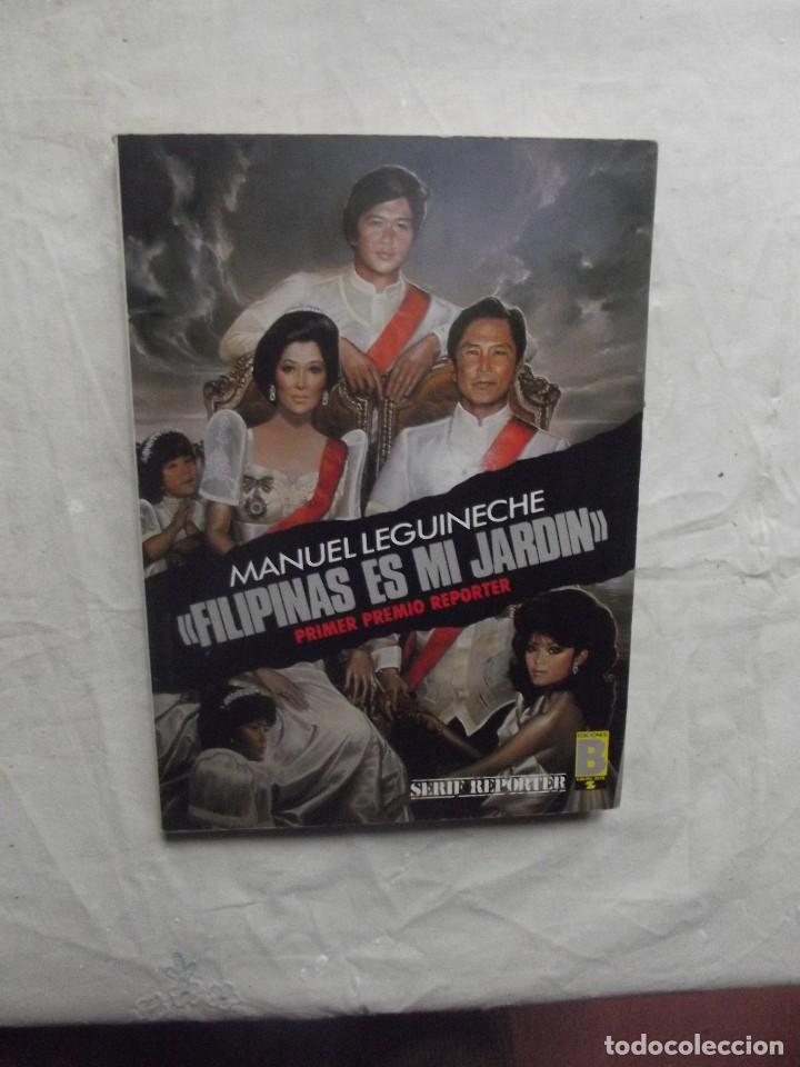 Libros de segunda mano: FILIPINAS ES MI JARDIN DE MANUEL LEGUINECHE - Foto 1