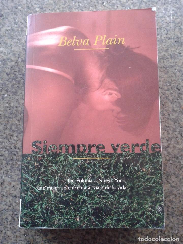 Libros de segunda mano: SIEMPRE VERDE -- BELVA PLAIN -- EDICIONES B - 1995 -- - Foto 1
