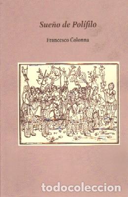 Libros de segunda mano: SUE&Ntilde;O DE POLIFILO. EDICION FACSIMILAR. COLONNA, FRANCESO. FACSI-045