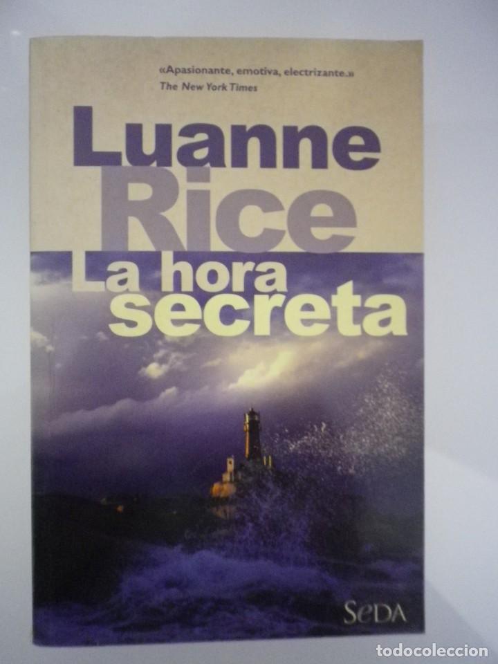 Libros de segunda mano: LIBRO LA HORA SECRETA POR LUANNE RICE - Foto 1