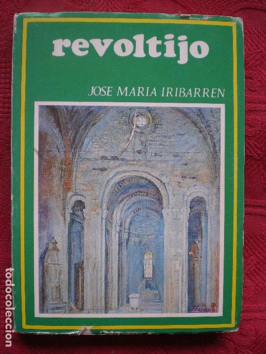Libros de segunda mano: REVOLTIJO. JOSE MARIA IRIBARREN. NAVARRA. - Foto 1