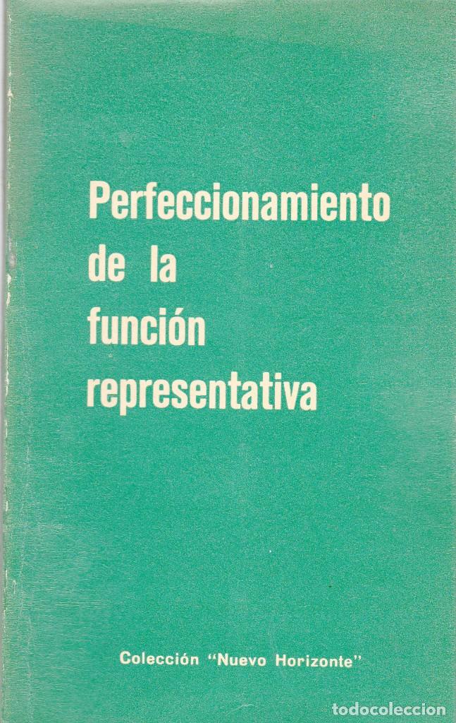 Libros de segunda mano: PERFECCIONAMIENTO DE LA FUNCION REPRESENTATIVA - EDICIONES DEL MOVIMIENTO 1962 - Foto 1
