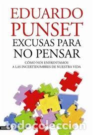 Libros de segunda mano: EXCUSAS PARA NO PENSAR:   EDUARDO PUNSET,destino - Foto 1