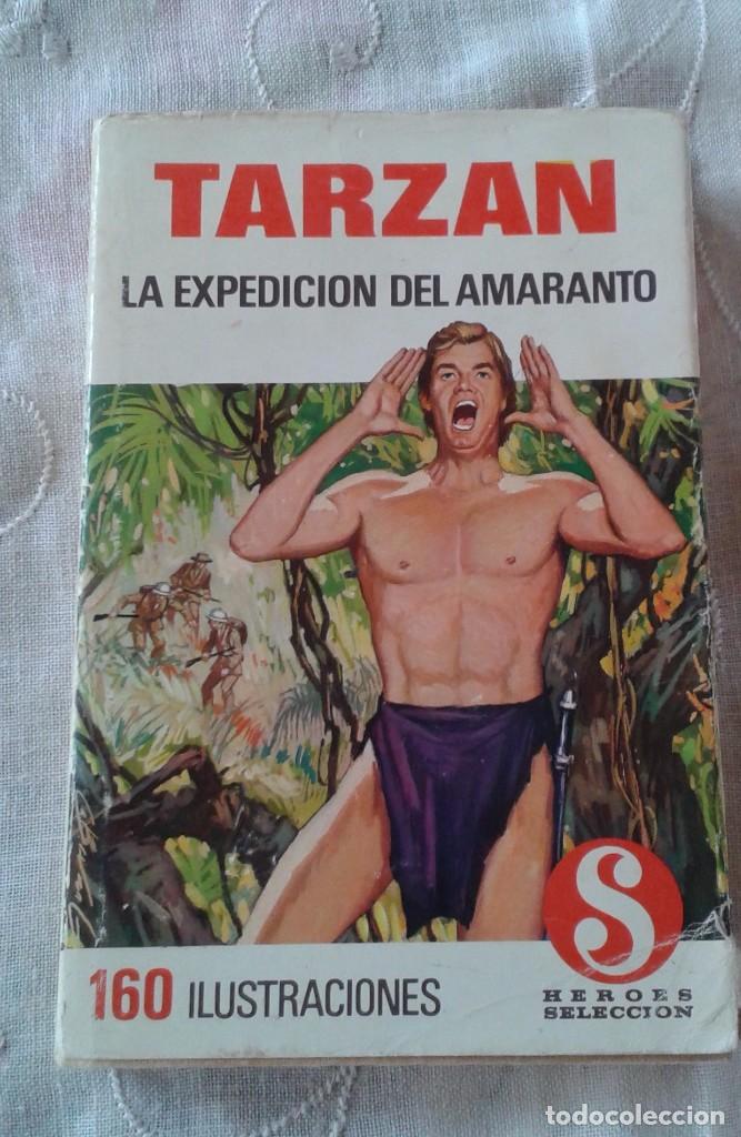 Libros de segunda mano: TARZAN LA EXPEDICI&Oacute;N DEL AMARANTO 1&ordf; ED. ABRIL 1969 - Foto 1