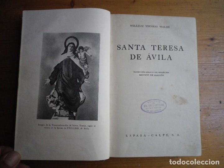 Libros de segunda mano: LIBRO SANTA TERESA DE AVILA  PRIMERA EDICION 5-X-1945 EDUTORIAL ESPASA CALPE - Foto 1