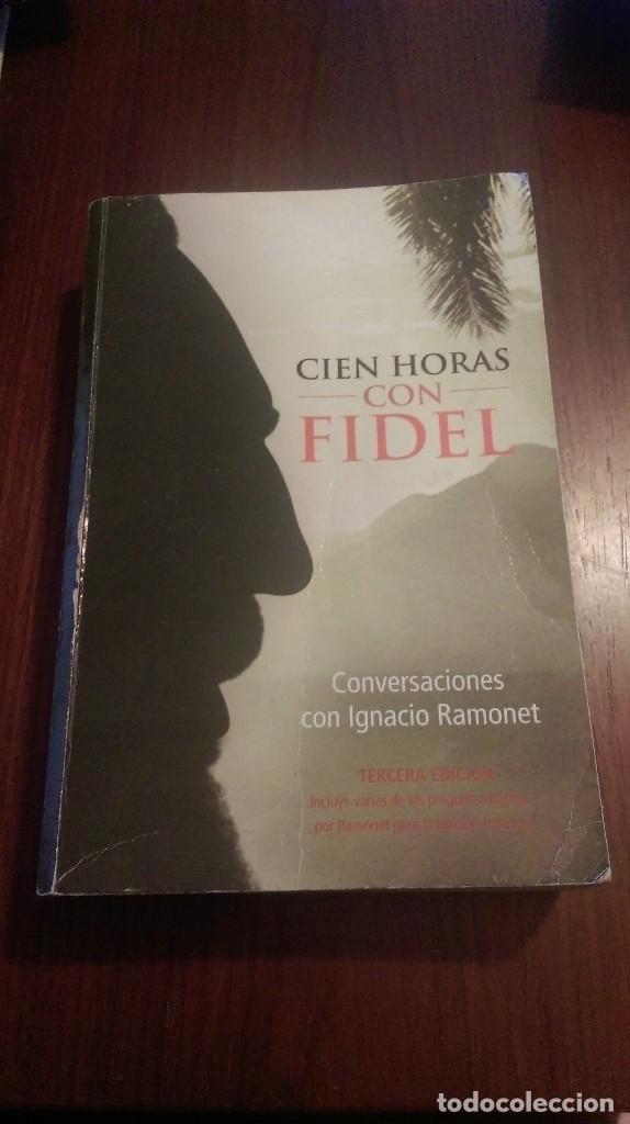 Libros de segunda mano: Cien horas con Fidel. Conversaciones con Ignacio Ramonet. - Foto 1