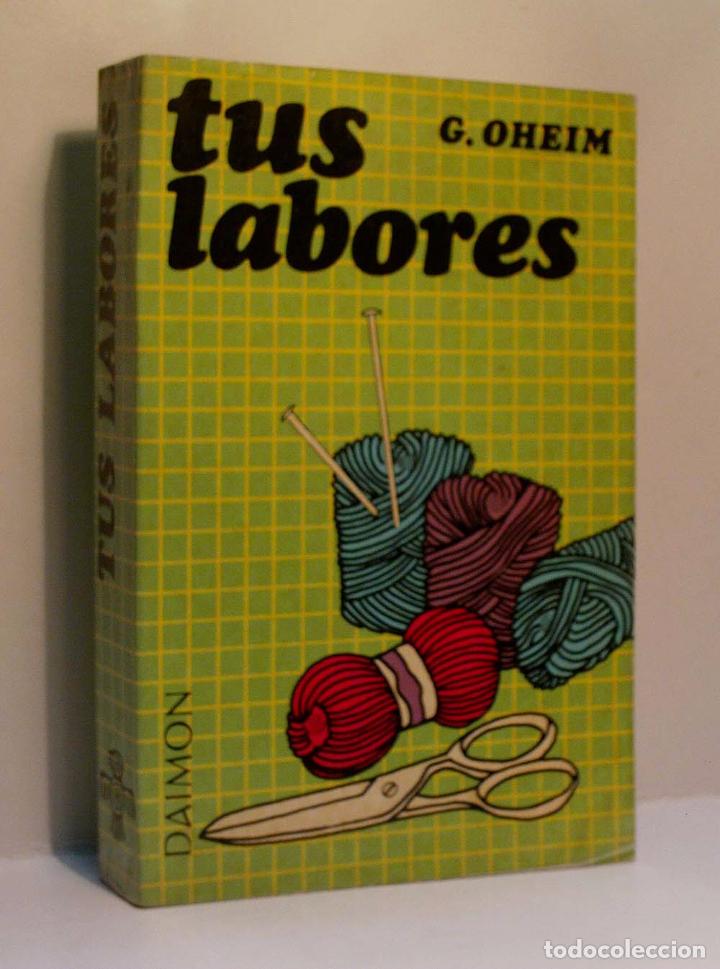 Libros de segunda mano: TUS LABORES. OHEIM G. 1985 - Foto 1