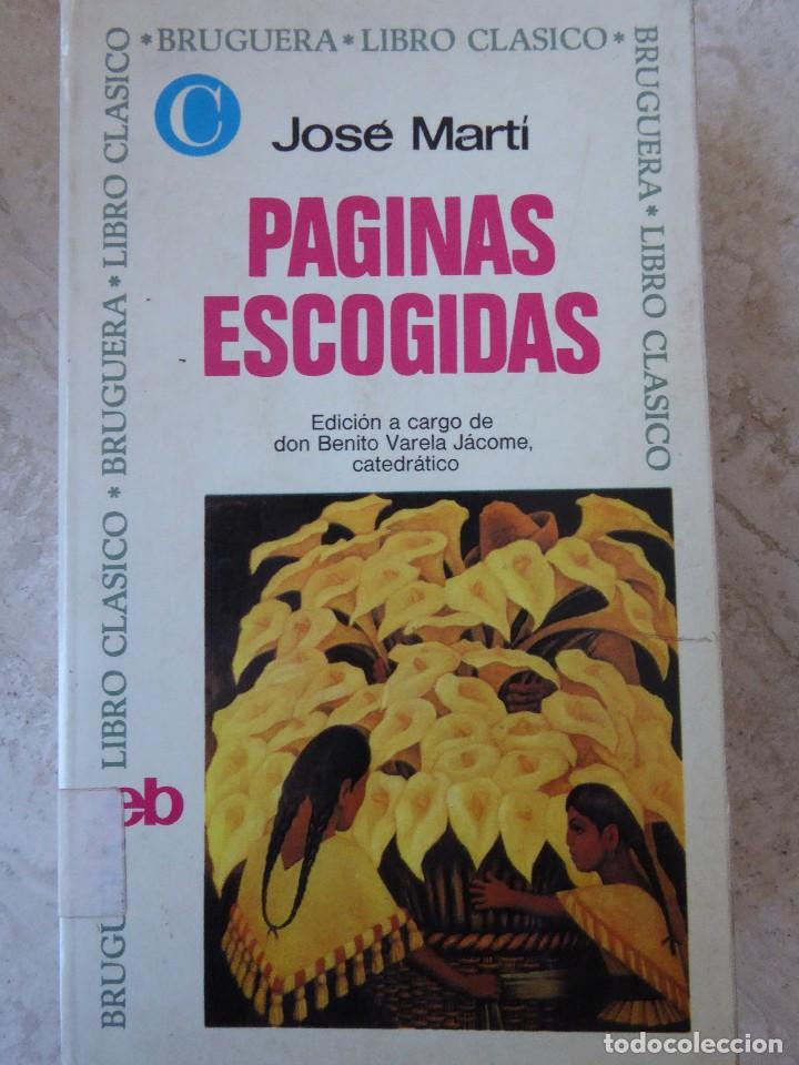 Libros de segunda mano: JOS&Eacute; MART&Iacute;. P&Aacute;GINAS ESCOGIDAS - Foto 1