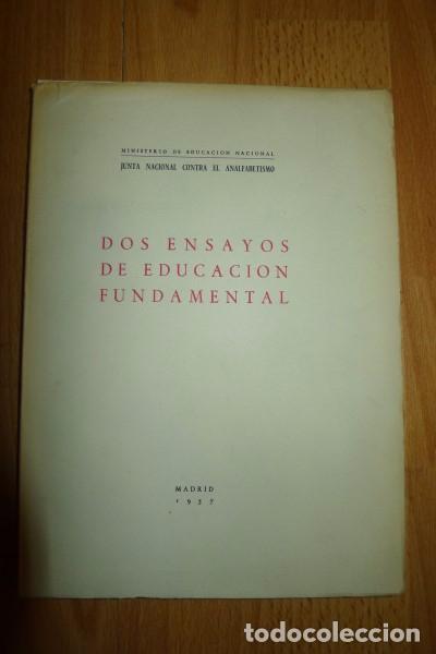 Libros de segunda mano: Junta Nacional contra el Analfabetismo. Dos ensayos de educaci&oacute;n fundamental : [Ensayo de educaci&oacute;n