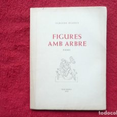 Libros de segunda mano: FIGURES AMB ARBRE. POEMES. BARCELONA 1978. OLEGUER HUGUET. ILUSTRACIONS OLEGUER HUGUET FILL. Lote 67147997