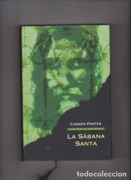 Libros de segunda mano: LA S&Aacute;BANA SANTA - CARMEN PORTER - CIRCULO LECTORES 2005 - Foto 1