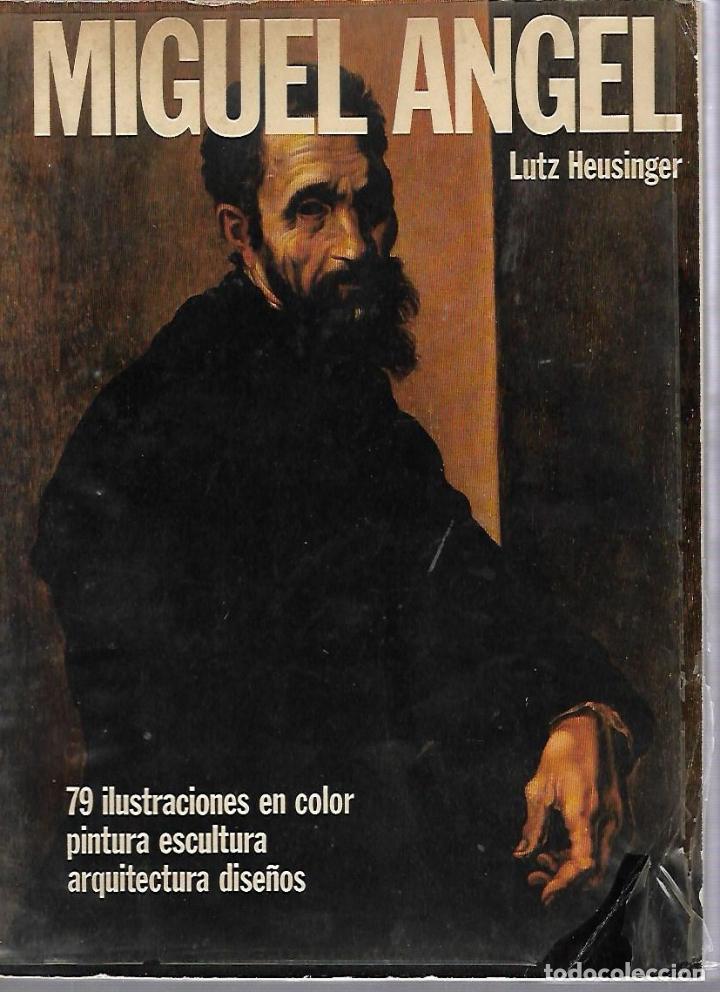 Libros de segunda mano: MIGUEL ANGEL. LUTZ HEUSINGER. BECOCCI EDITOR. ILUSTRADO. - Foto 1