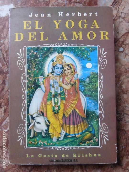 Libros de segunda mano: El yoga del amor - Herbert, Jean - LA GESTA DE KRISHNA. - Foto 1