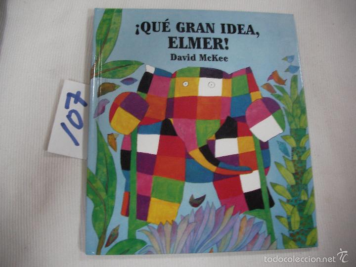 Libros de segunda mano: QUE GRAN IDEA, ELMER - DAVID MCKEE - Foto 1