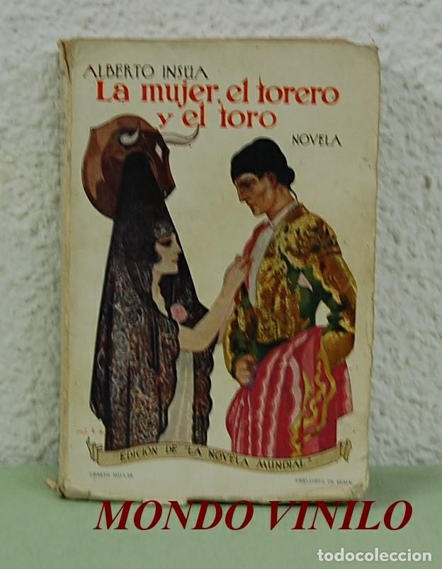 Libros de segunda mano: La mujer, el torero y el toro. Alberto Insua - Foto 1