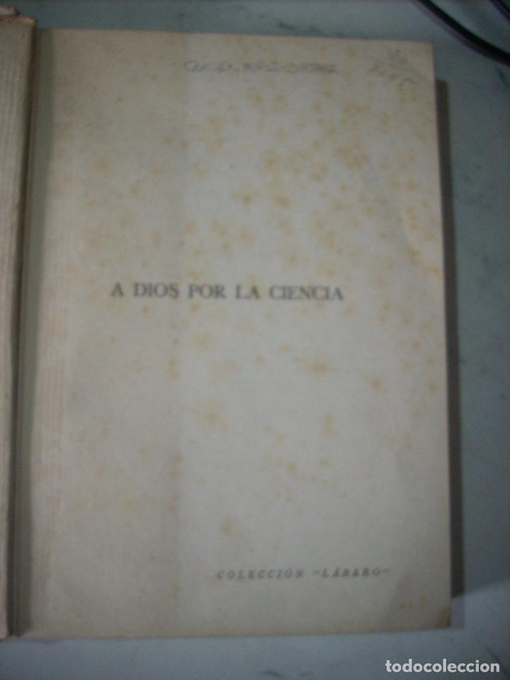 Libros de segunda mano: A Dios por la ciencia, colecci&oacute;n L&aacute;baro, 1.941 - Foto 3