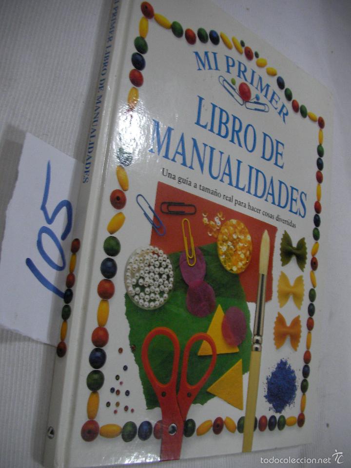 Libros de segunda mano: MI PRIMER LIBRO DE MANUALIDADES - Foto 1