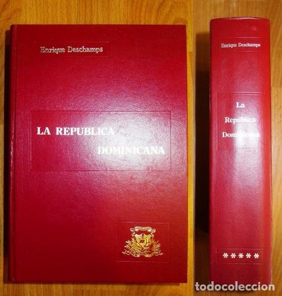 Libri di seconda mano: DESCHAMPS, Enrique. La Rep&uacute;blica Dominicana : Directorio y Gu&iacute;a General