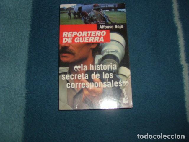 Libros de segunda mano: REPORTERO DE GUERRA , ALFONSO ROJO - Foto 1