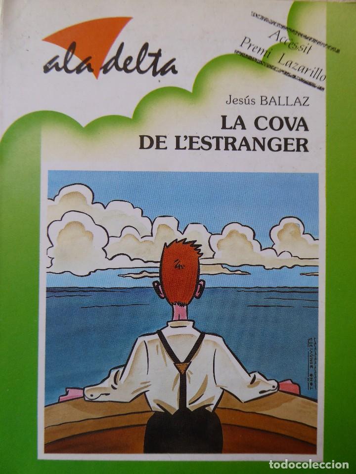 Libros de segunda mano: LA COVA DE LESTRANGER. Jes&uacute;s Ballaz. - Foto 1