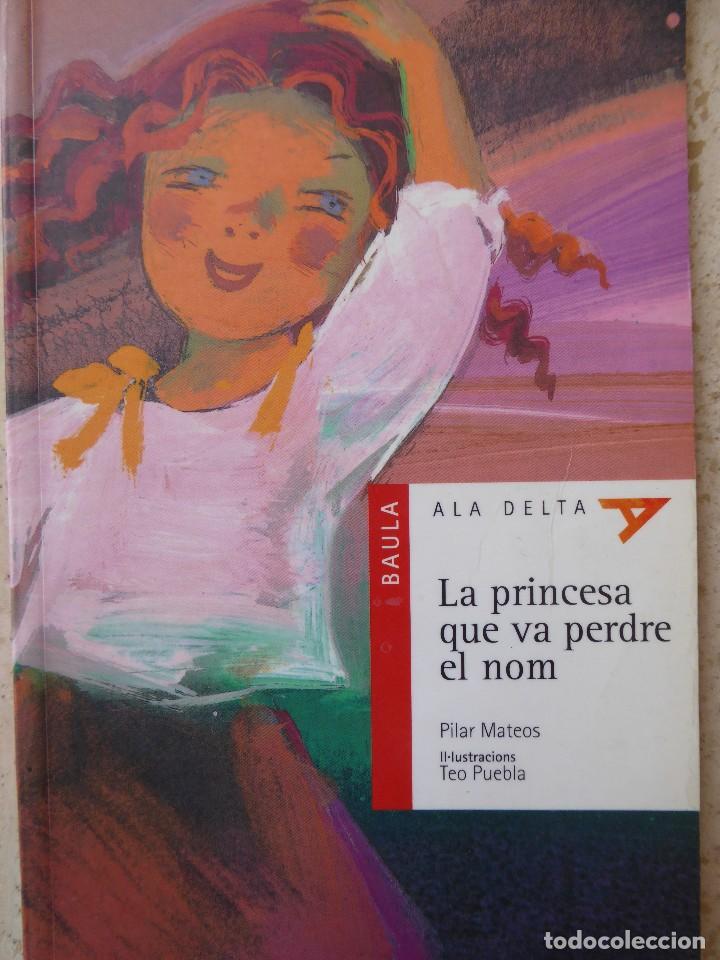 Libros de segunda mano: LA PRINCESA QUE VA PERDRE EL NOM. PILAR MATEOS - Foto 1