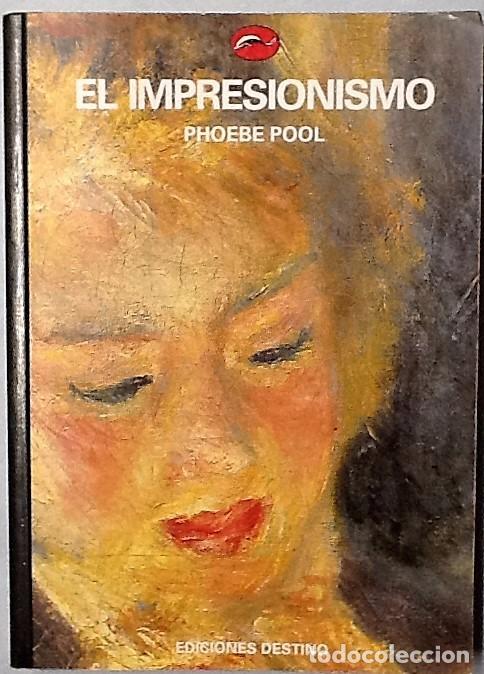 Libros de segunda mano: El impresionismo. Phoebe Pool. Ediciones DESTINO. - Foto 1