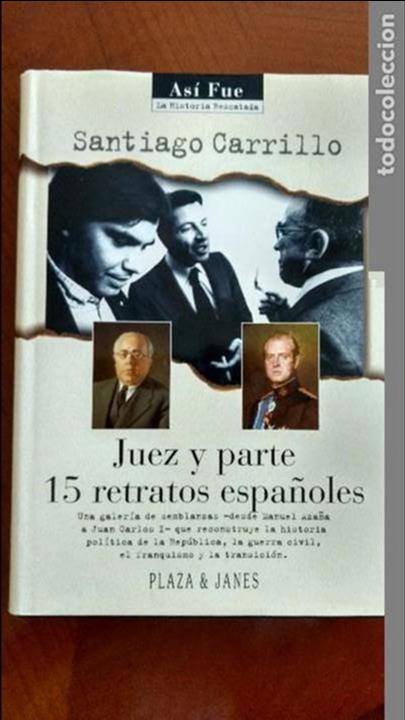 Libros de segunda mano: Juez y Parte. 15 retratos espa&ntilde;oles. Santiago Carrillo. - Foto 1
