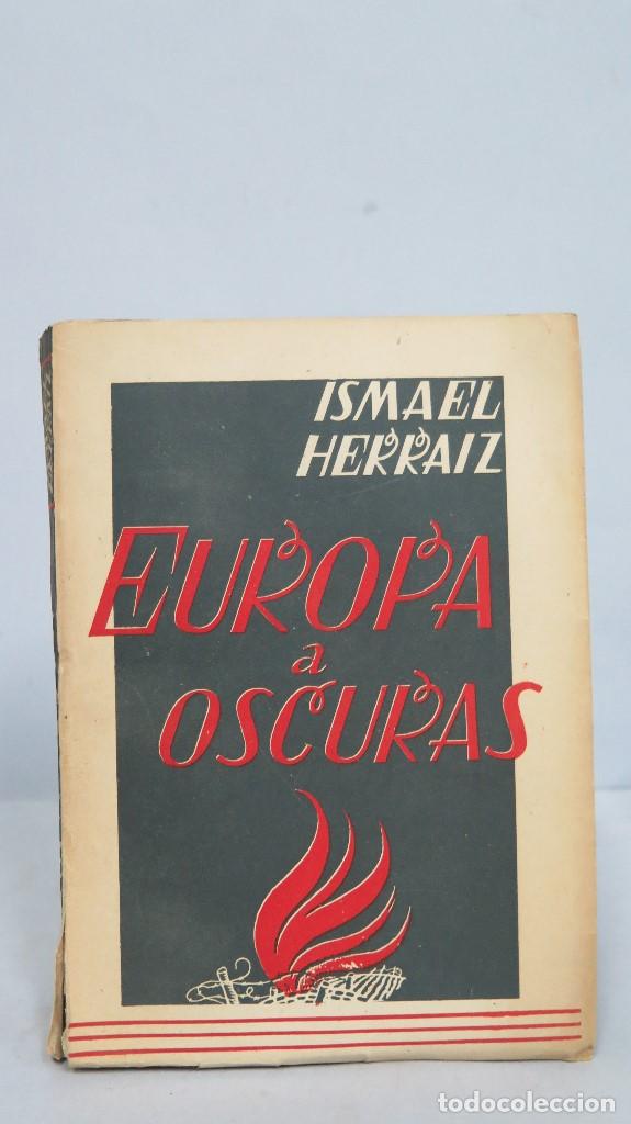 Libros de segunda mano: EUROPA A OSCURAS. ISMAEL HERRAIZ - Foto 1