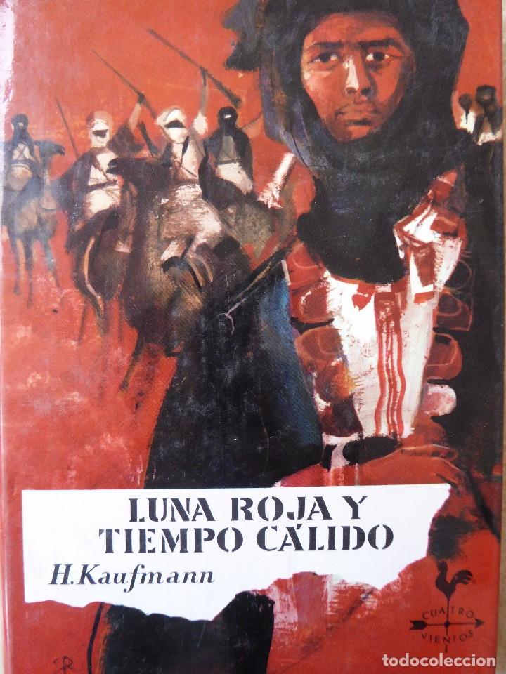 Libros de segunda mano: LUNA ROJA Y TIEMPO C&Aacute;LIDO. H. KAUFMANN - Foto 1