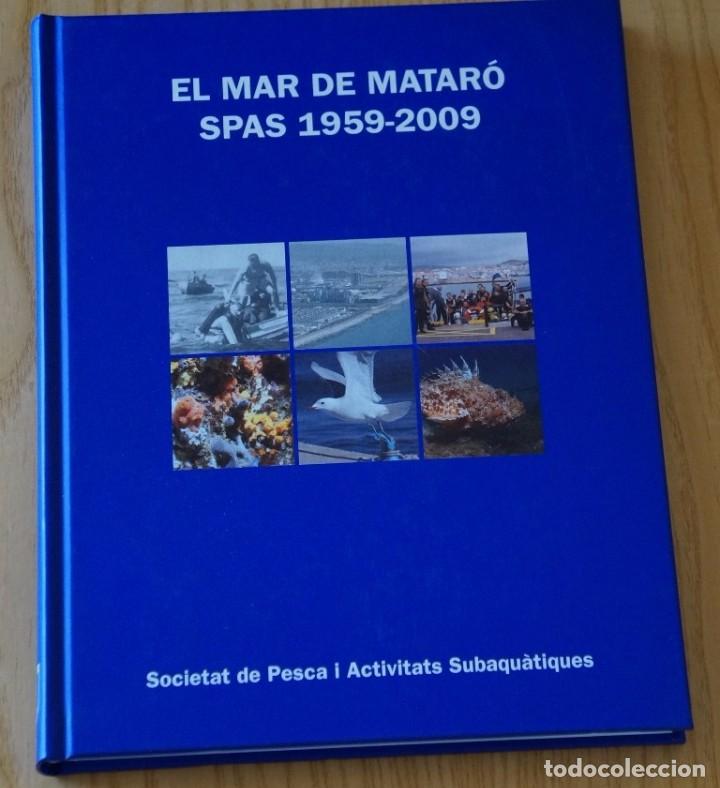 Libros de segunda mano: EL MAR DE MATAR&Oacute; - SPAS 1959-2009 - Foto 1