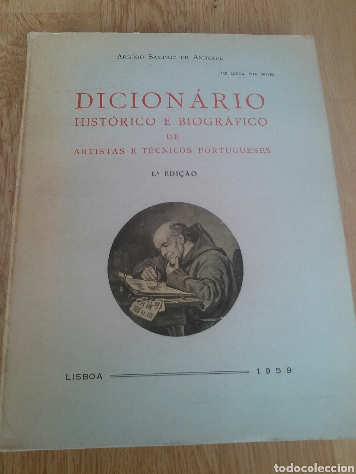 Libros de segunda mano: Dicion&aacute;rio hist&oacute;rico e biogr&aacute;fico de artistas portugueses 1959 Ars&eacute;nio Sampaio