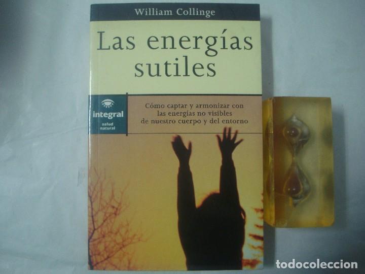 Libros de segunda mano: WILLIAM COLLINGE. LAS ENERG&Iacute;AS SUTILES. FOLIO MENOR. 1999. - Foto 1