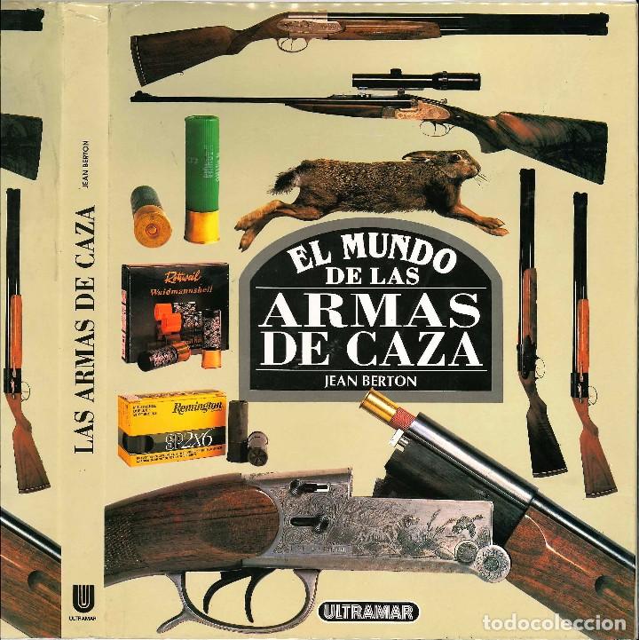 Libros de segunda mano: EL MUNDO DE LAS ARMAS DE CAZA - Foto 1