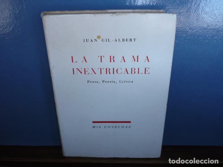 Libros de segunda mano: Trama Inextricable. Gil Albert. Dedicatoria Aut&oacute;grafa. - Foto 1