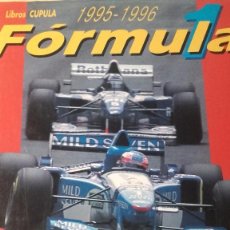 Libros de segunda mano: ANUARIO FÓRMULA 1, 1995-1996, (LIBRO CUPULA, 1996). Lote 68497113